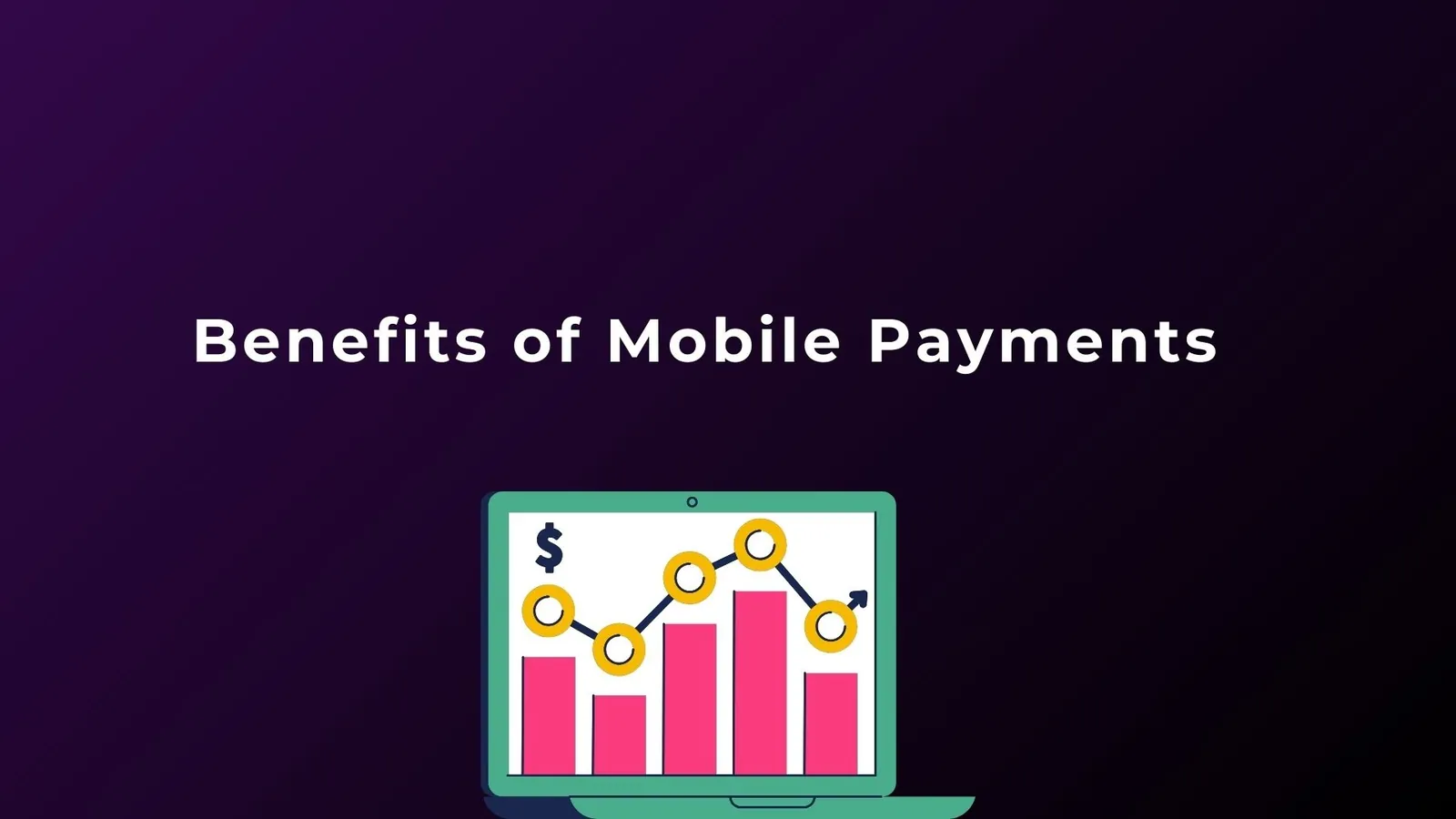Benefits of Mobile Payments | ToAsia.biz