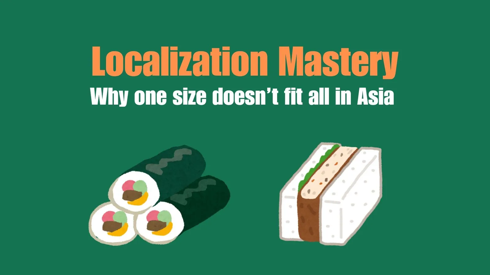 Localization Mastery: Why one size doesn't fit all in Asia | ToAsia.biz