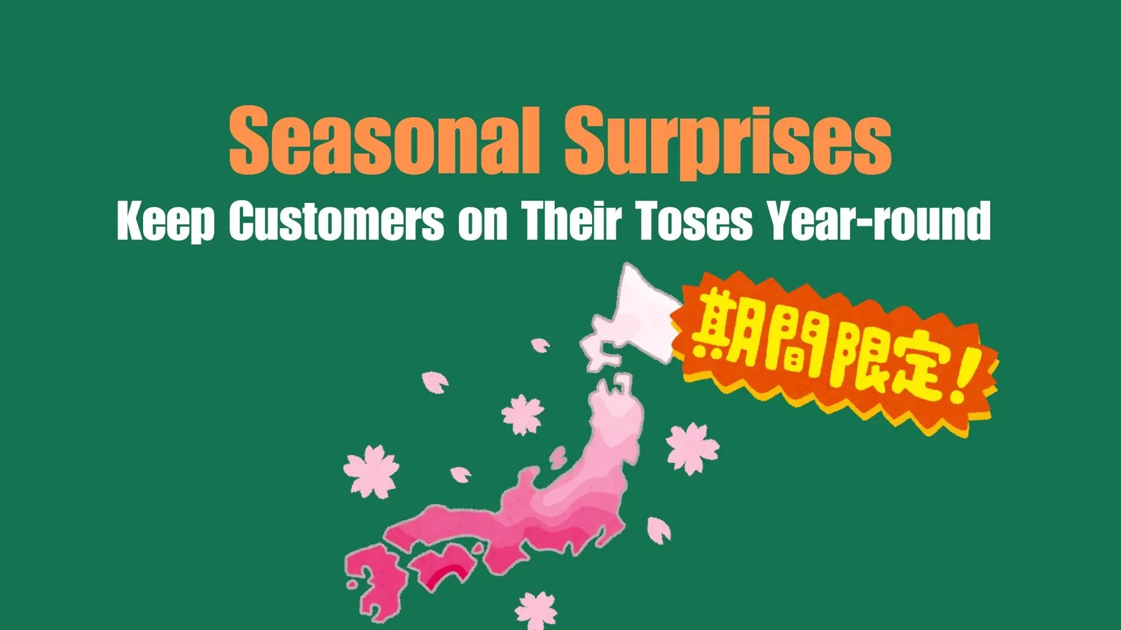 Seasonal Surprises Keep Customers on Their Toses Year-round | ToAsia.biz