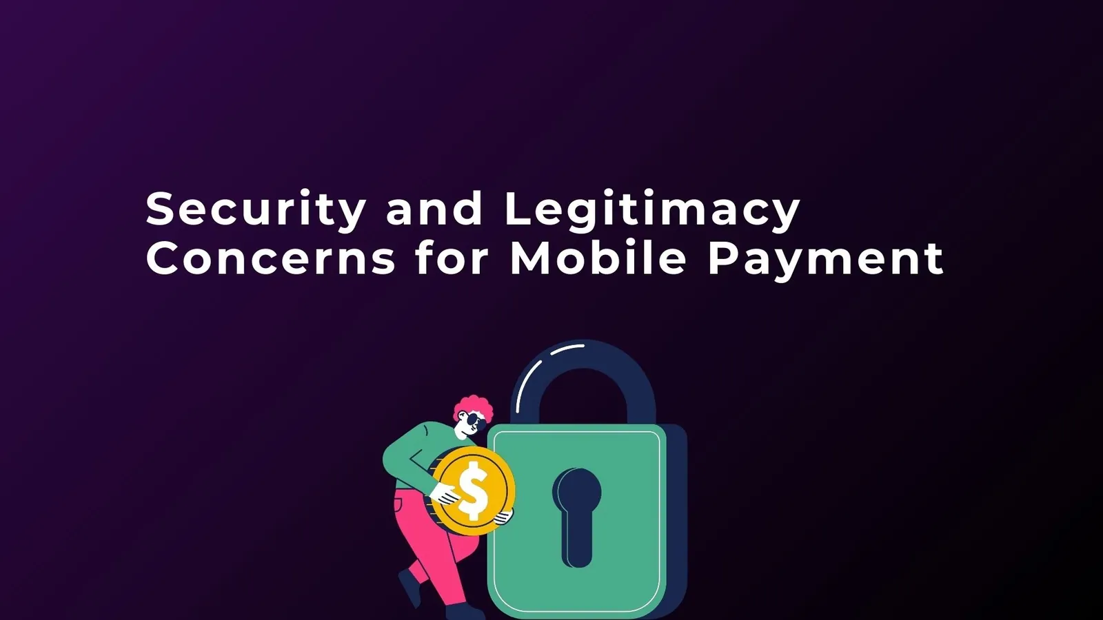 Security and Legitimacy Concerns for Mobile Payment | ToAsia.biz