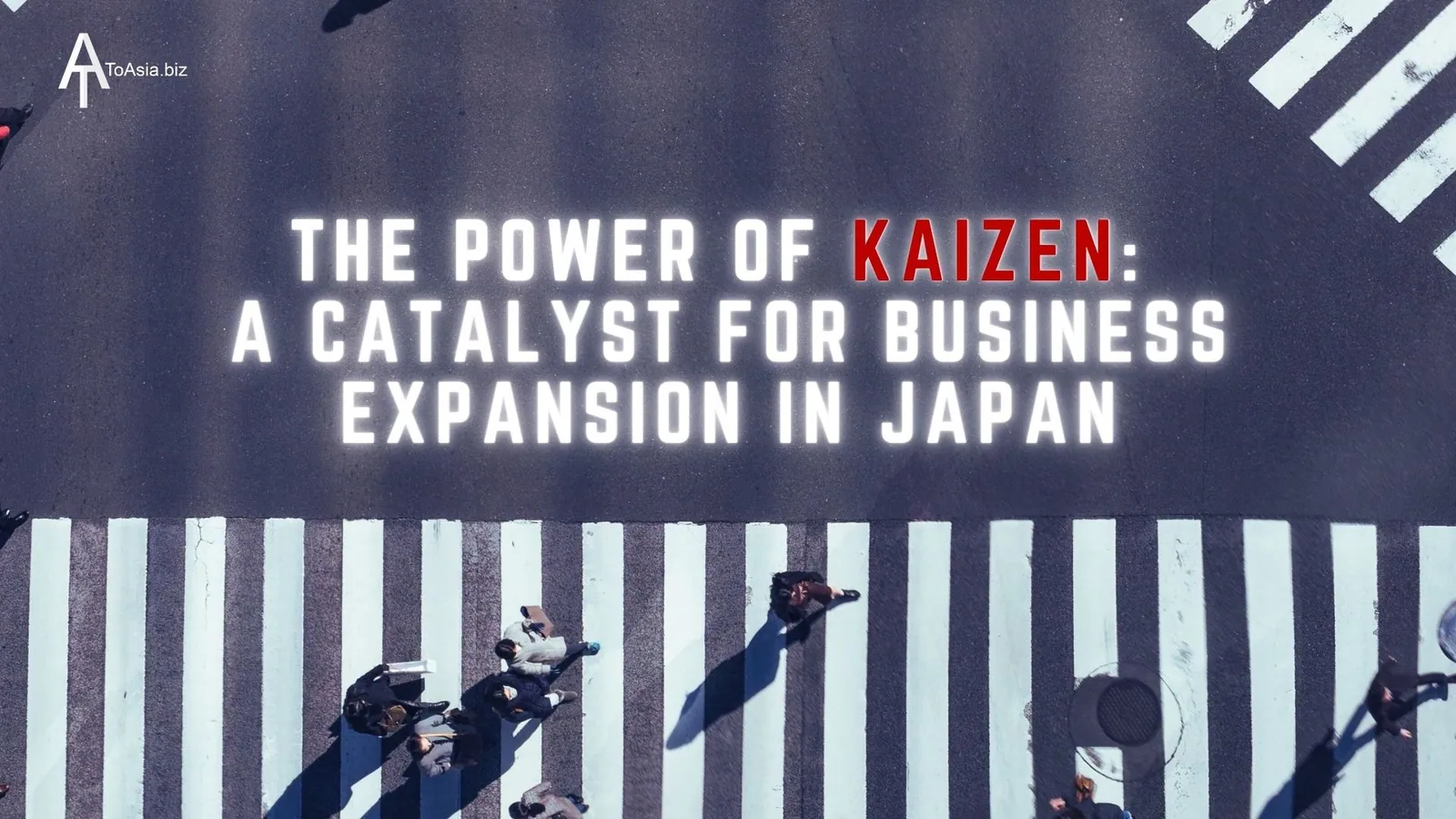 The Power of Kaizen: A Catalyst for Business Expansion in Japan