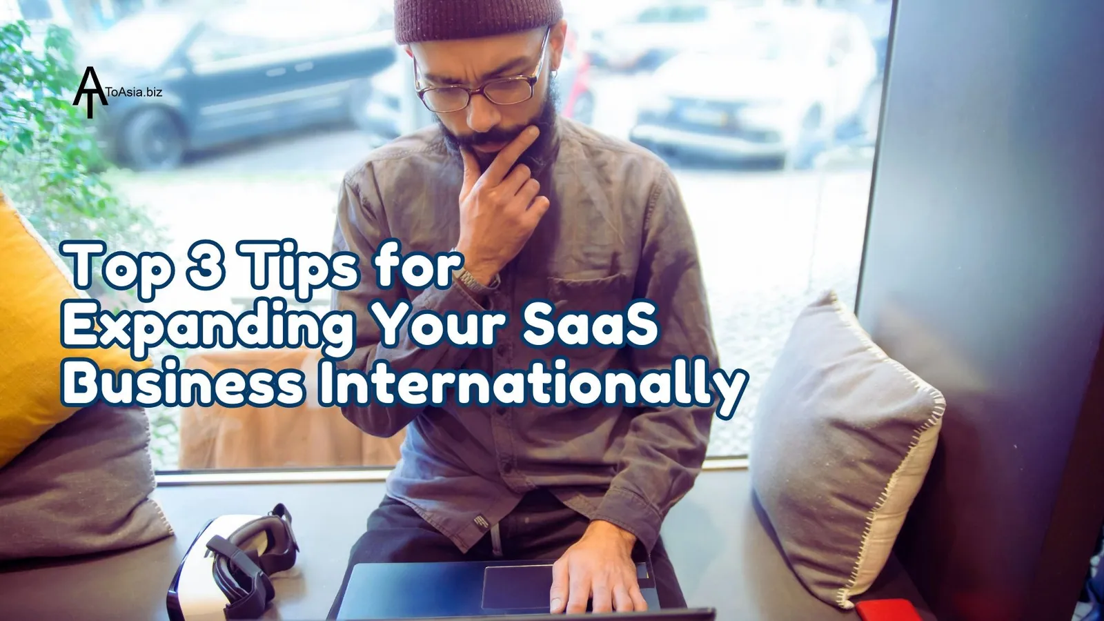 3 Tips for Expanding SaaS Business 